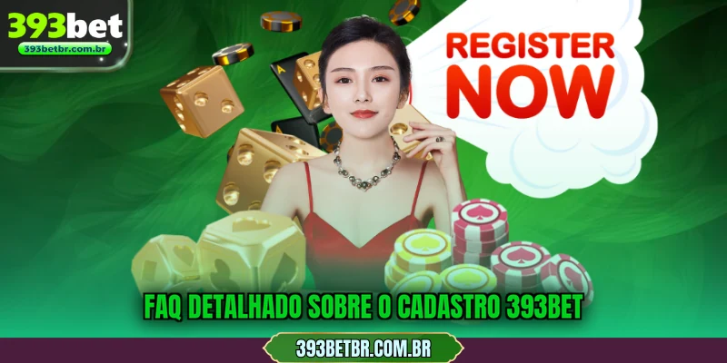 Faq detalhado sobre o cadastro 393BET