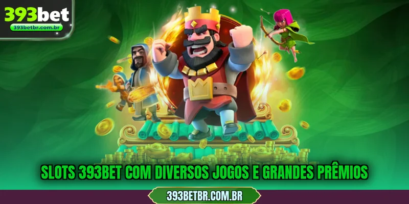 Slots 393BET com diversos jogos e grandes prêmios